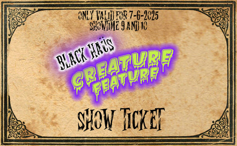 Creature Feature Show Ticket